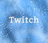 twitch